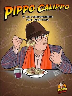 cover image of Pippo Calippo e la carbonara del destino